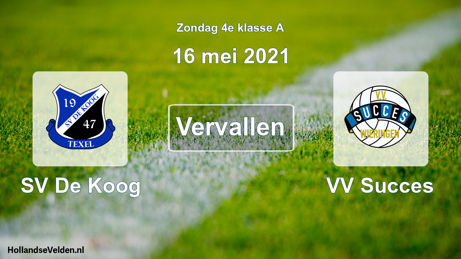 Scheduled Match: SV De Koog - VV Succes (16 May 2021)