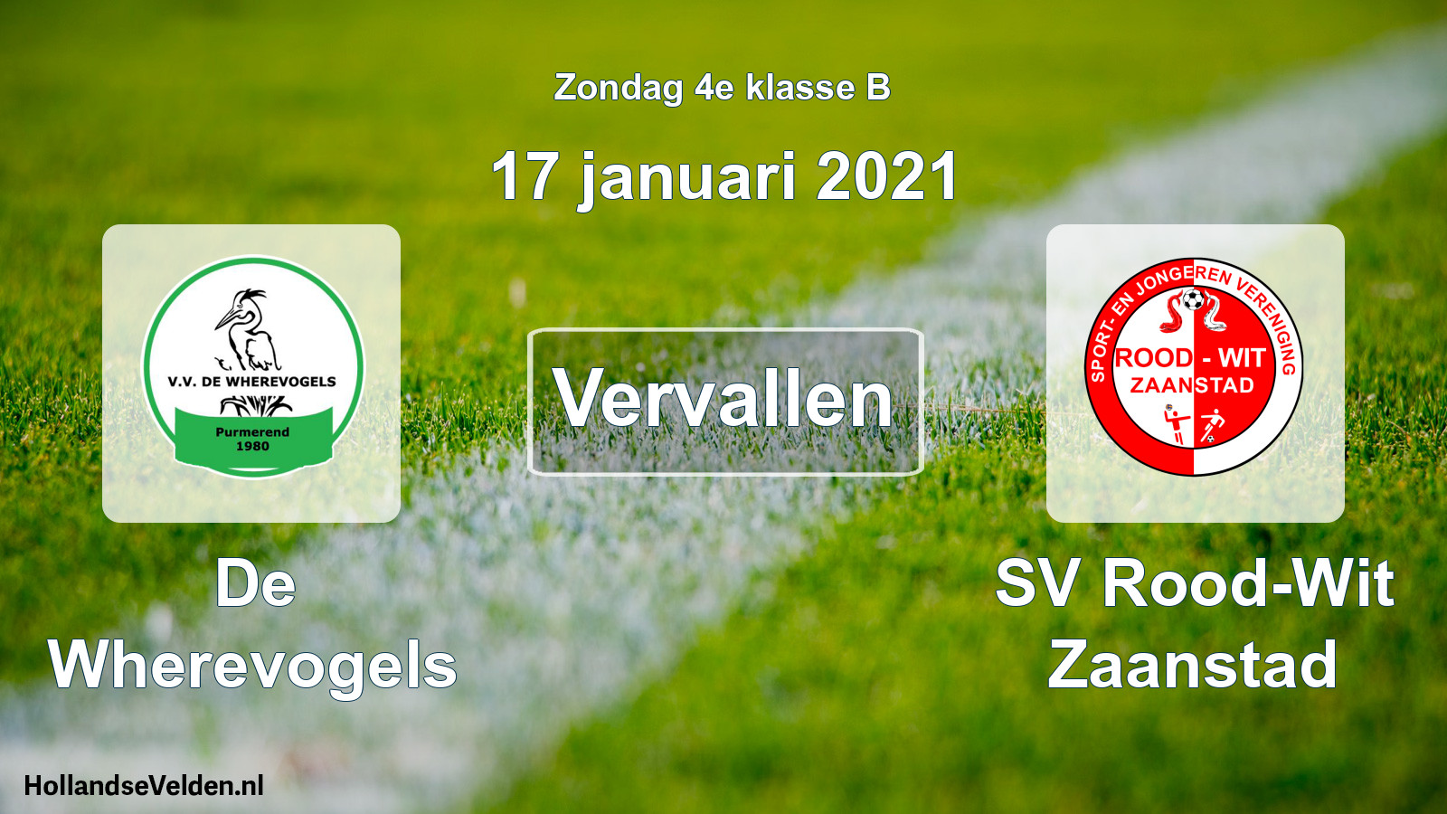 Scheduled Match: De Wherevogels - SV Rood-Wit Zaanstad (17 January 2021)