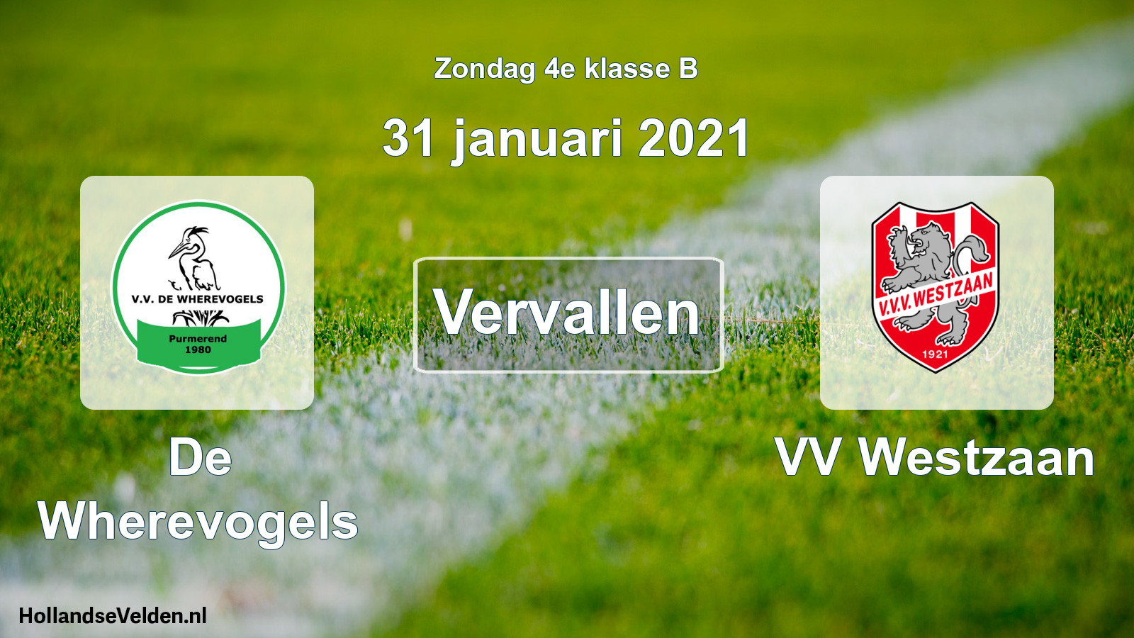 Scheduled Match: De Wherevogels - VV Westzaan (31 January 2021)