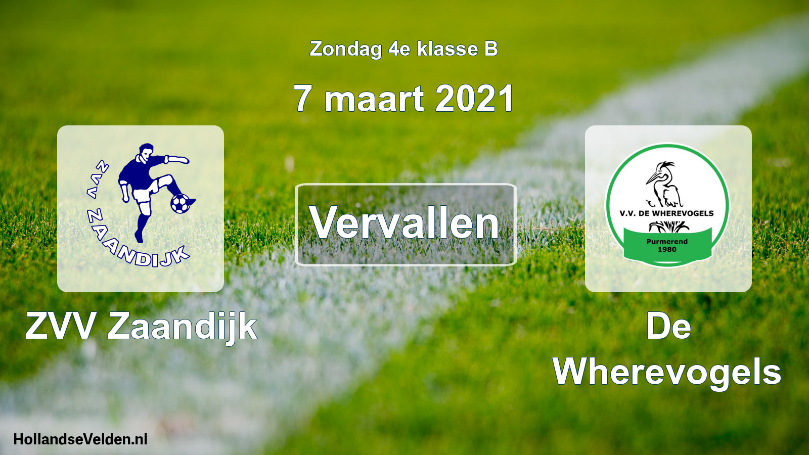Scheduled Match: ZVV Zaandijk - De Wherevogels (7 March 2021)