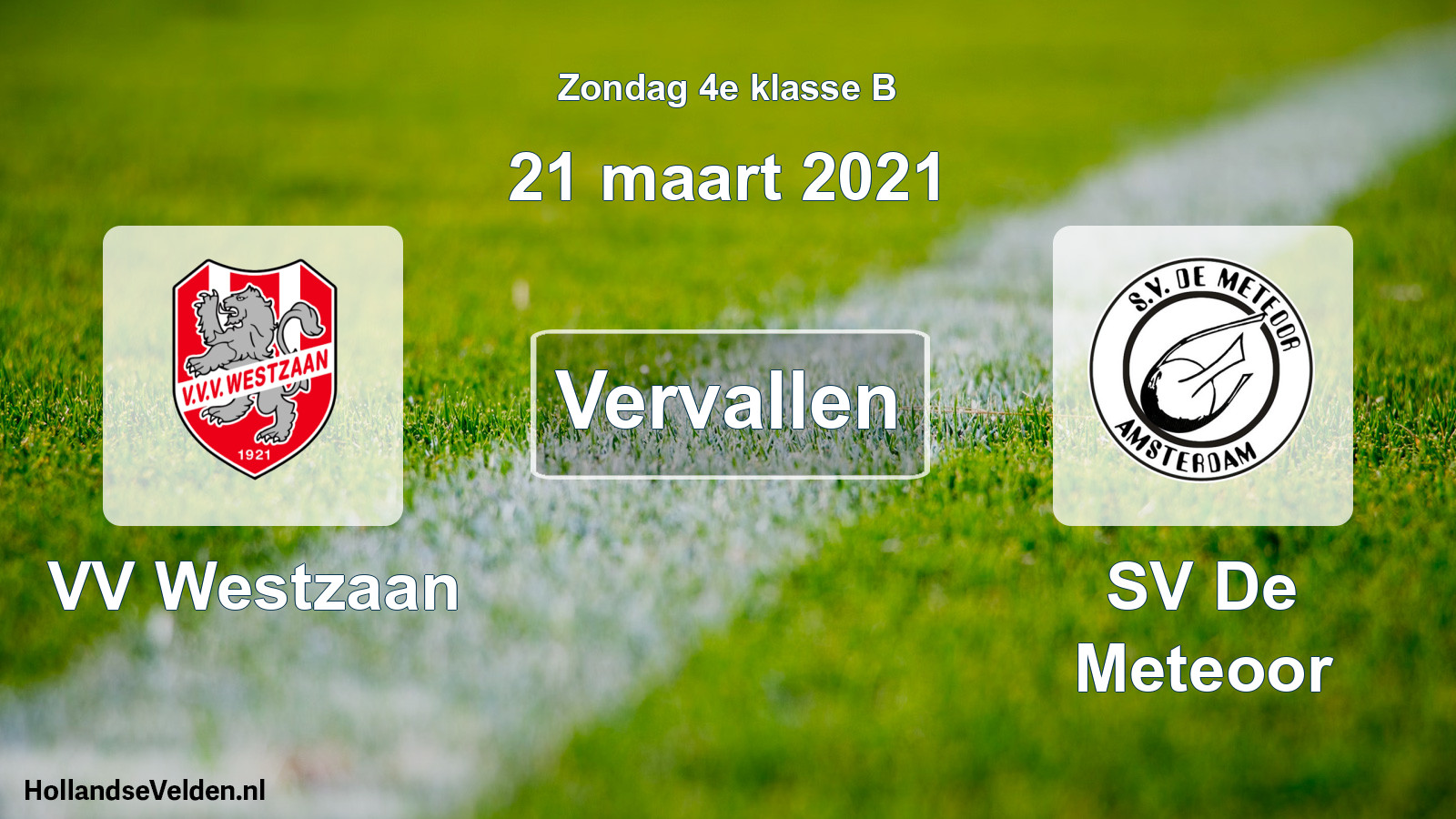 Scheduled Match: VV Westzaan - SV De Meteoor (21 March 2021)
