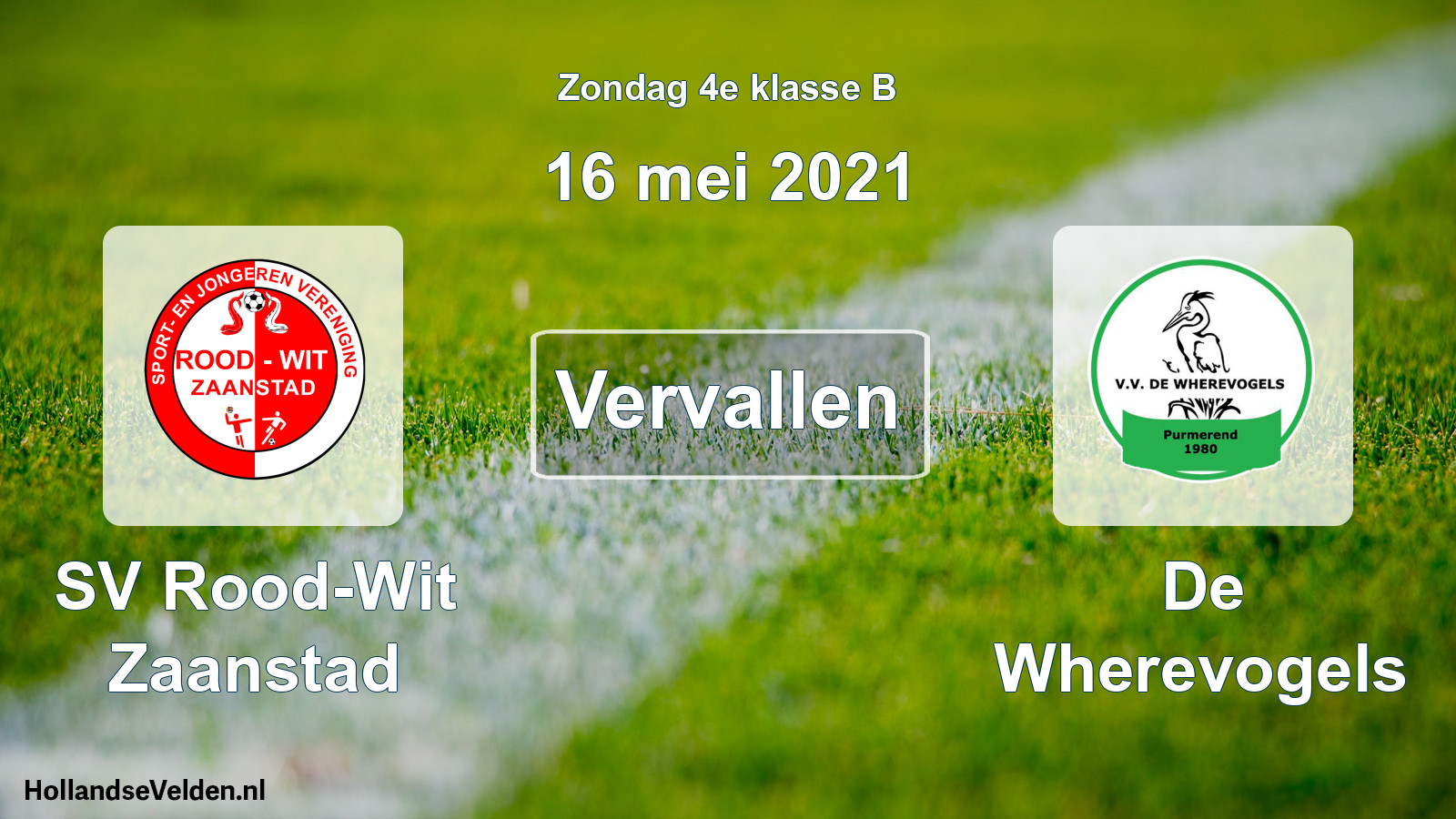 Scheduled Match: SV Rood-Wit Zaanstad - De Wherevogels (16 May 2021)