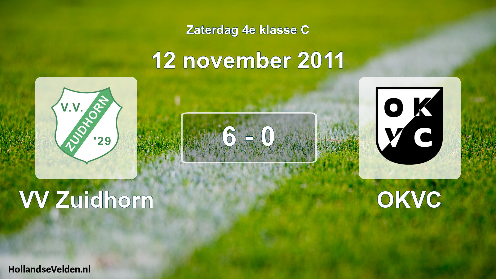 Total number of matches played: VV Zuidhorn - OKVC 6 - 0 (12 November 2011)
