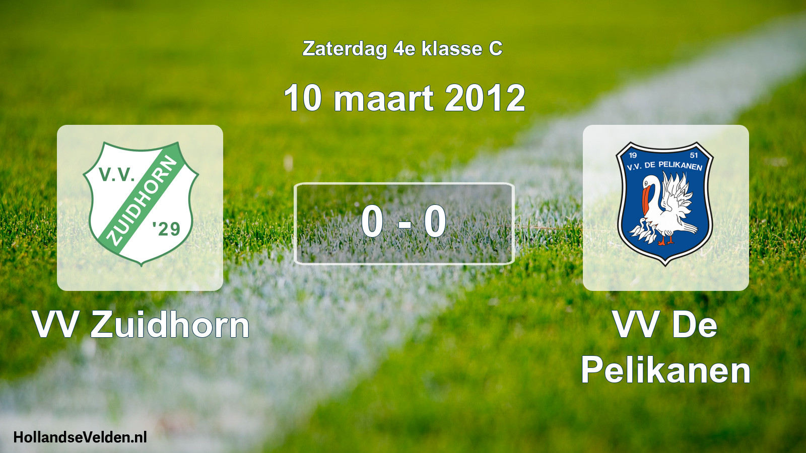 Total number of matches played: VV Zuidhorn - VV De Pelikanen 0 - 0 (10 March 2012)