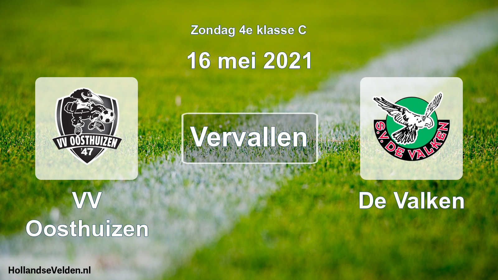 Scheduled Match: VV Oosthuizen - De Valken (16 May 2021)