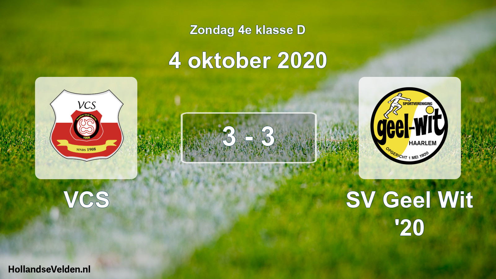 Total number of matches played: VCS - SV Geel Wit '20 3 - 3 (4 October 2020)