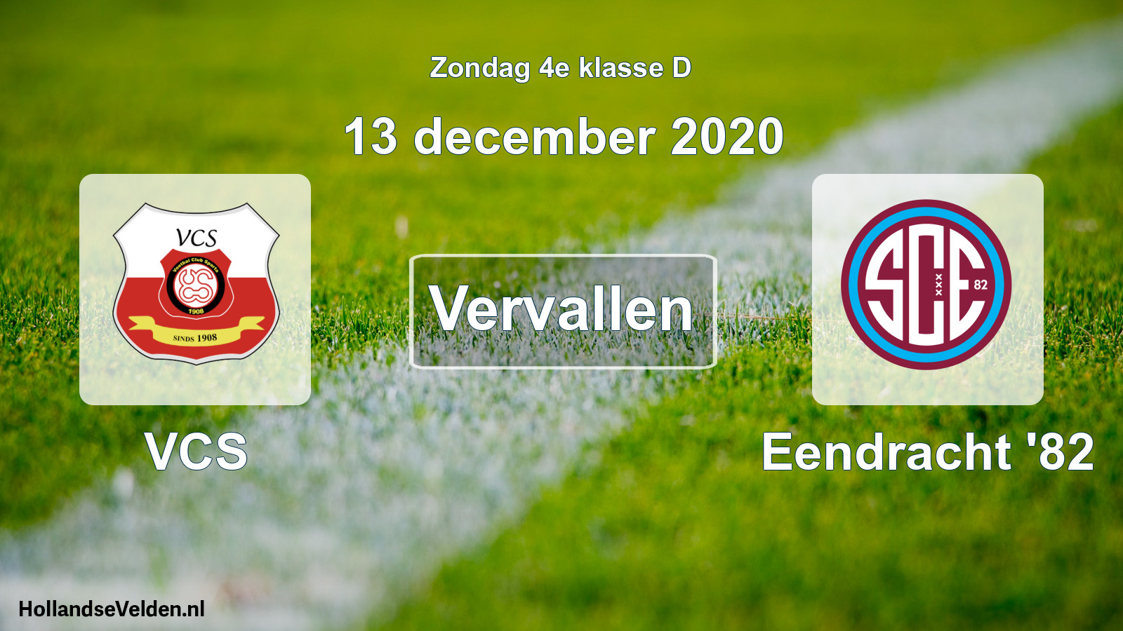 Scheduled Match: VCS - Eendracht '82 (13 December 2020)