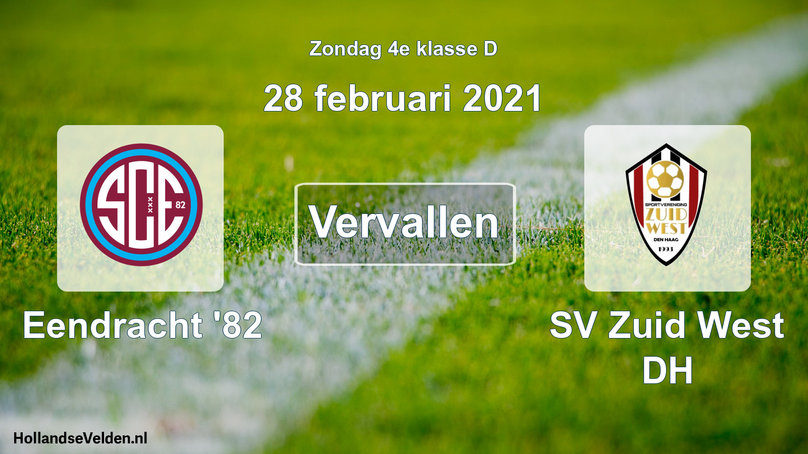 Scheduled Match: Eendracht '82 - SV Zuid West DH (28 February 2021)