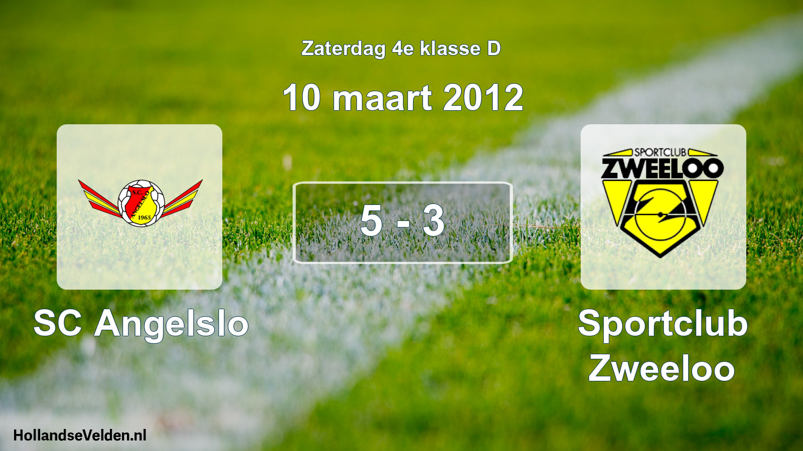 Total number of matches played: SC Angelslo - Sportclub Zweeloo 5 - 3 (10 March 2012)