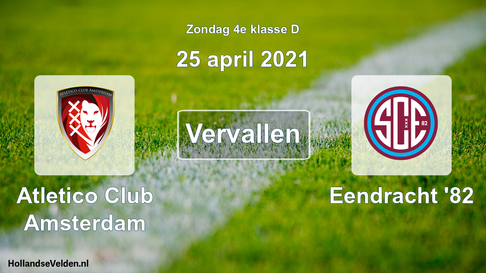 Scheduled Match: Atletico Club Amsterdam - Eendracht '82 (25 April 2021)