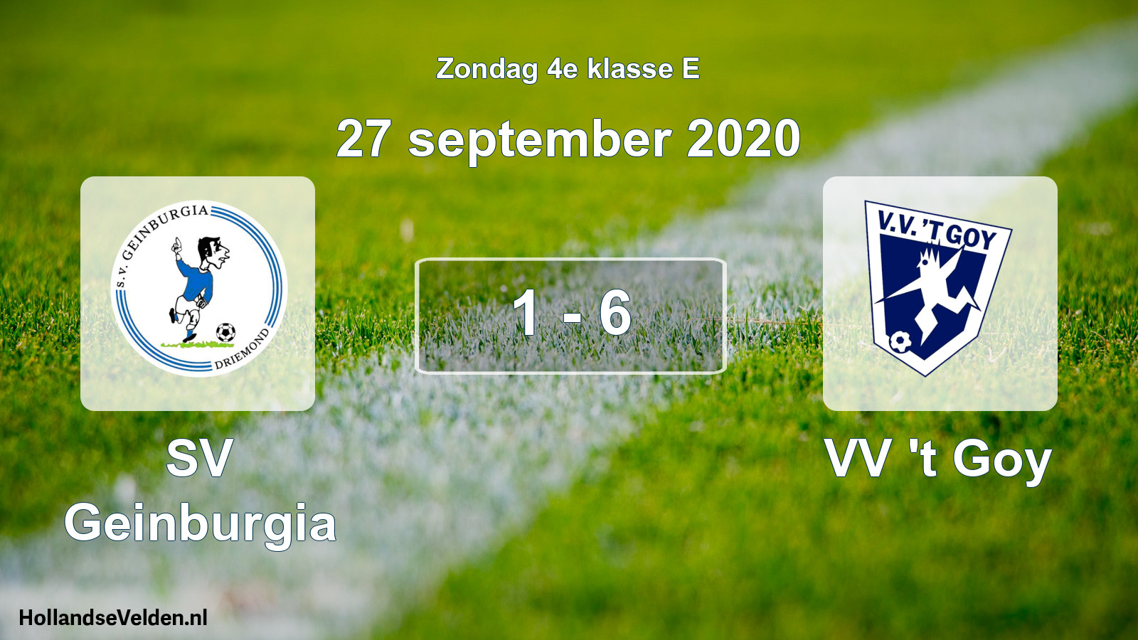 Total number of matches played: SV Geinburgia - VV 't Goy 1 - 6 (27 September 2020)