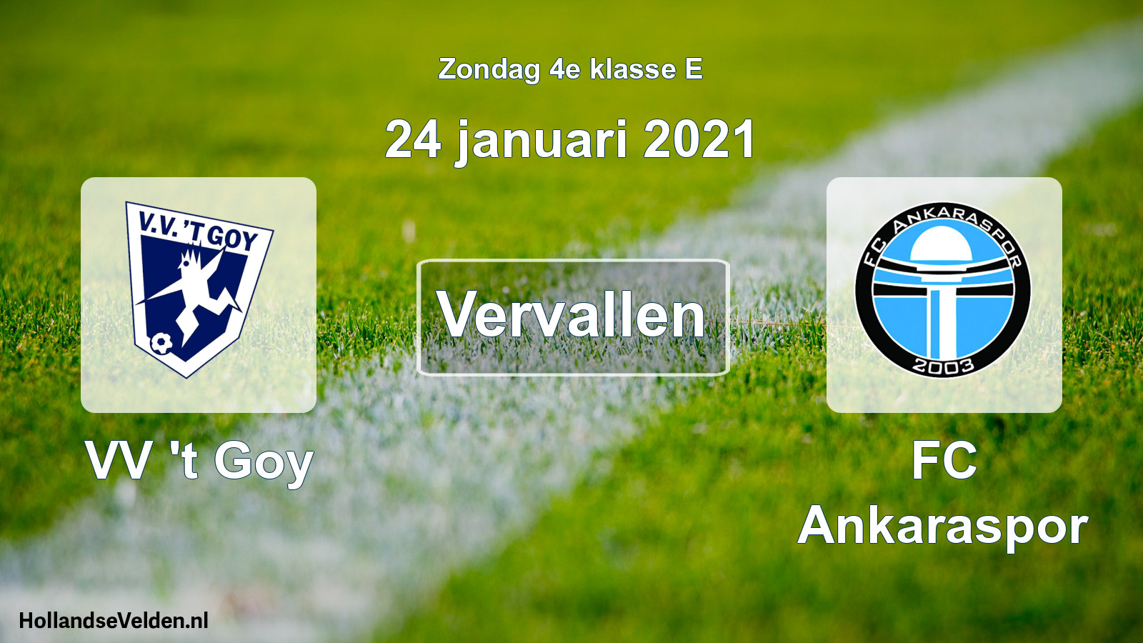 Scheduled Match: VV 't Goy - FC Ankaraspor (24 January 2021)