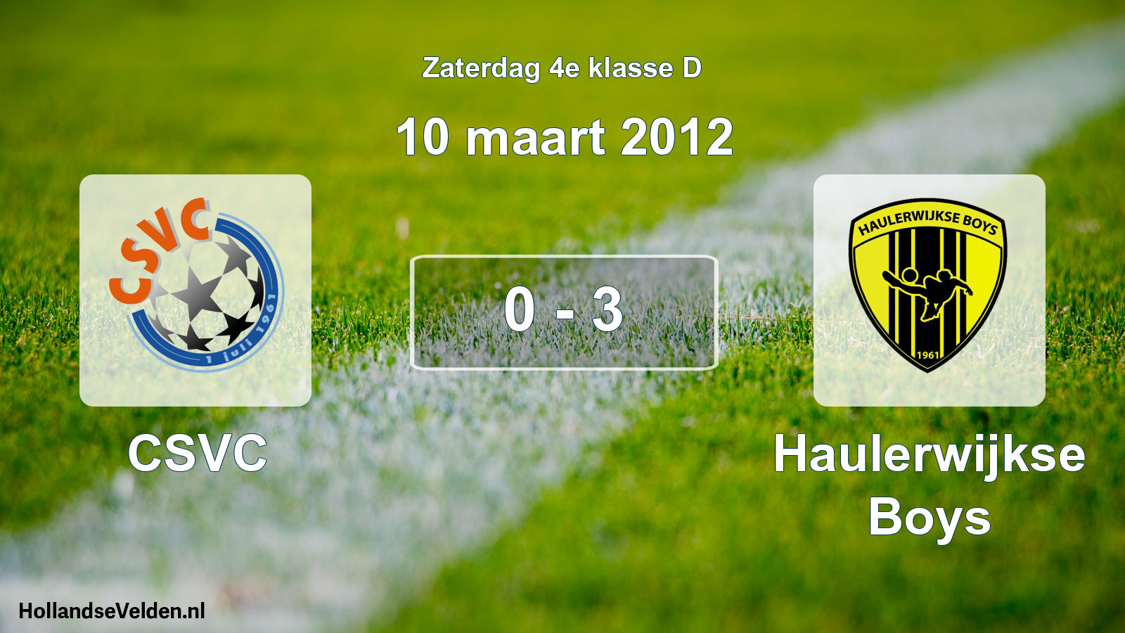 Total number of matches played: CSVC - Haulerwijkse Boys 0 - 3 (10 March 2012)