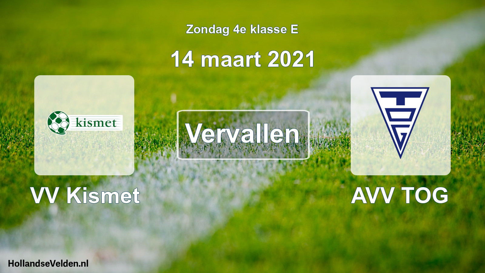 Scheduled Match: VV Kismet - AVV TOG (14 March 2021)