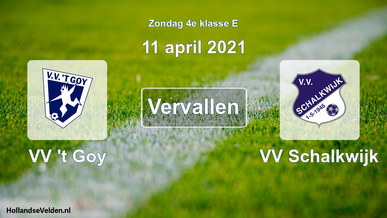Scheduled Match: VV 't Goy - VV Schalkwijk (11 April 2021)