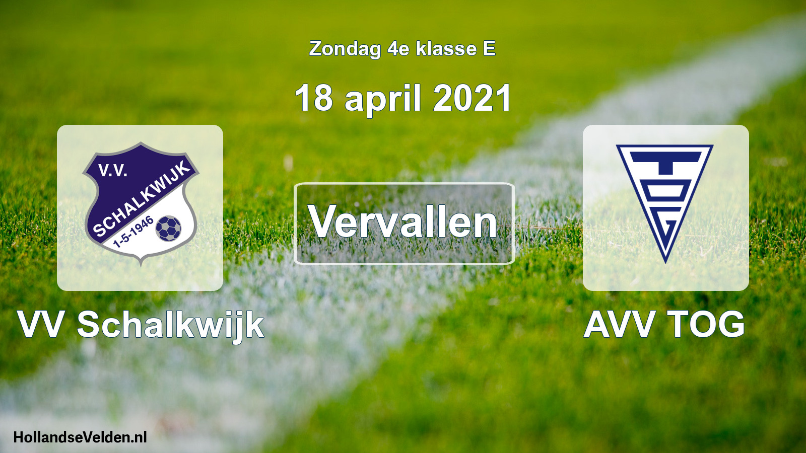 Scheduled Match: VV Schalkwijk - AVV TOG (18 April 2021)