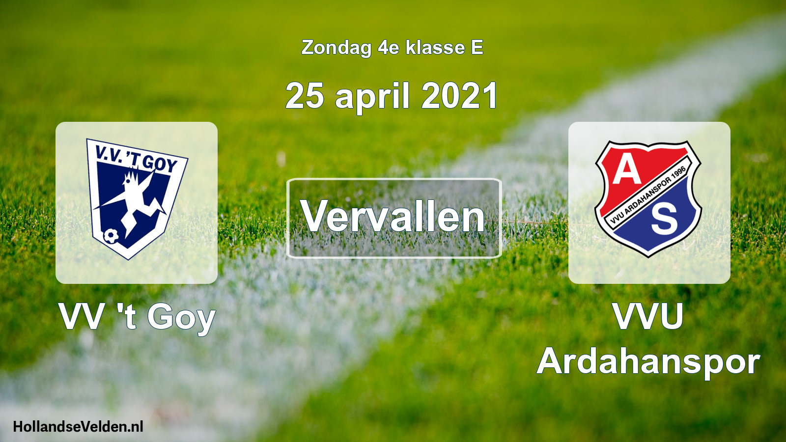 Scheduled Match: VV 't Goy - VVU Ardahanspor (25 April 2021)
