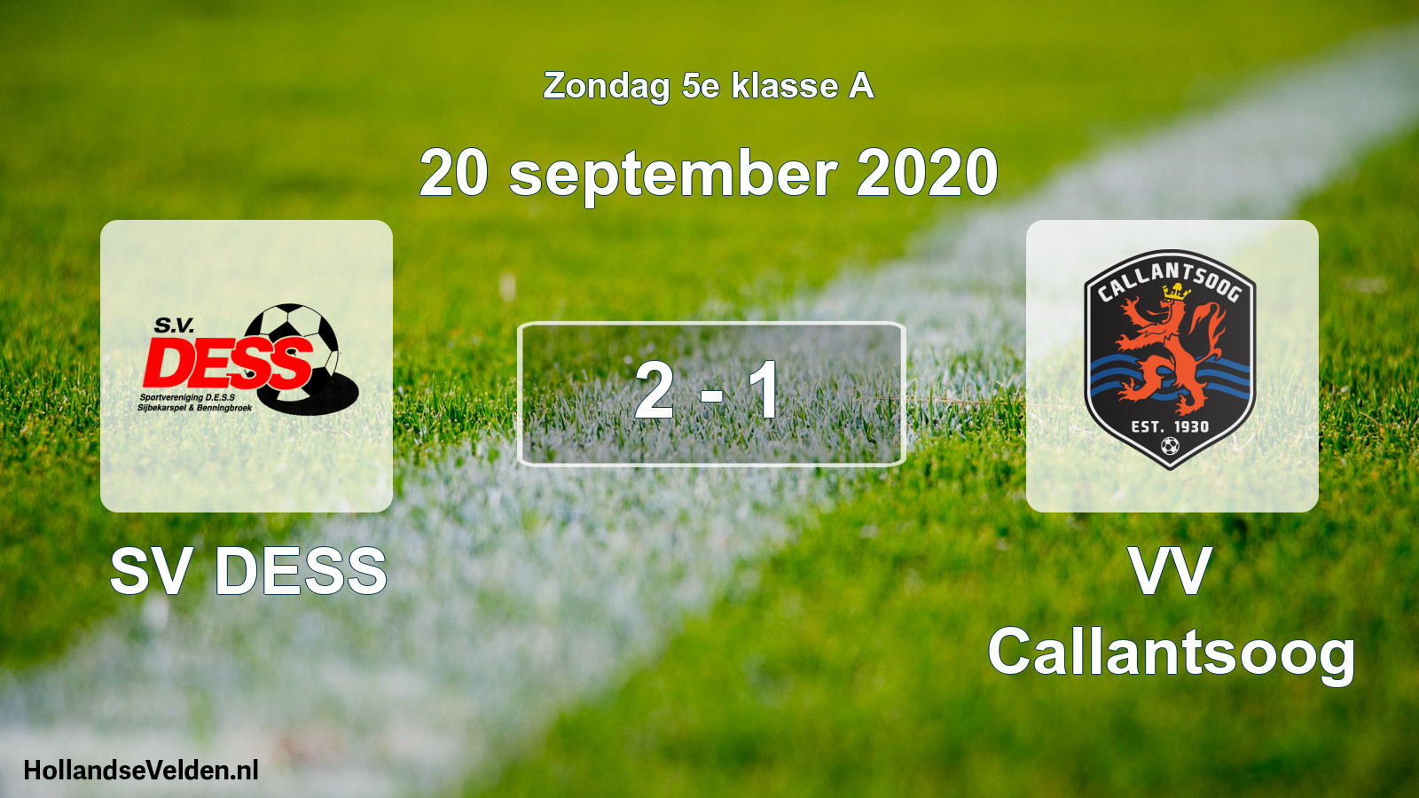 Total number of matches played: SV DESS - VV Callantsoog 2 - 1 (20 September 2020)
