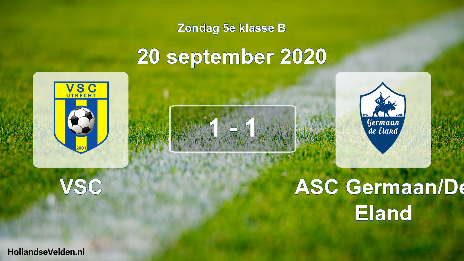 Total number of matches played: VSC - ASC Germaan/De Eland 1 - 1 (20 September 2020)