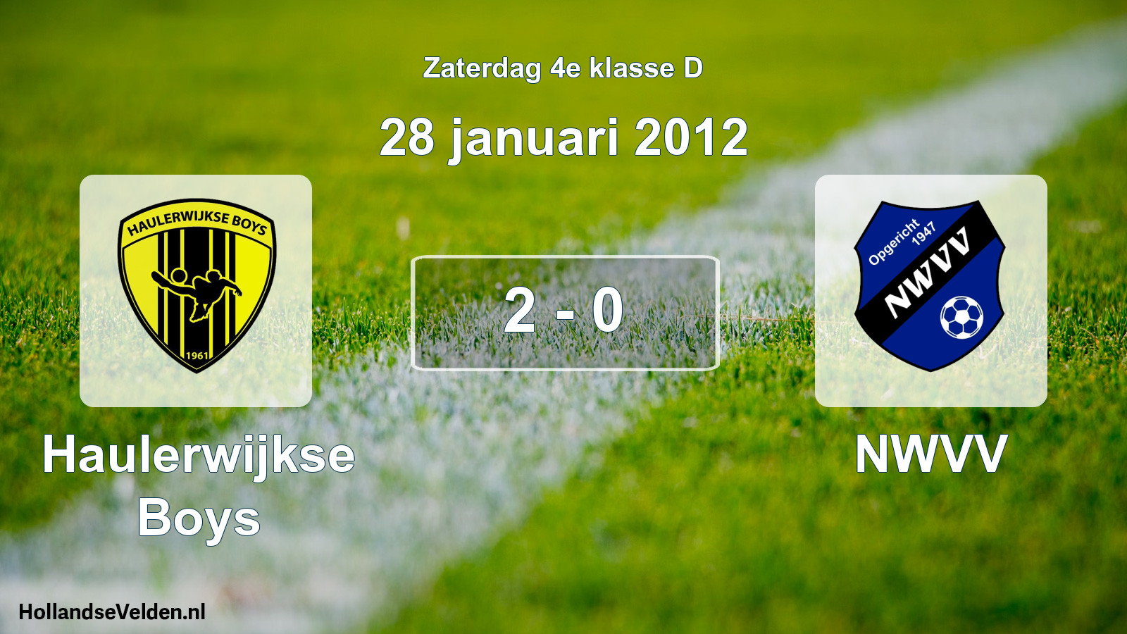 Total number of matches played: Haulerwijkse Boys - NWVV 2 - 0 (28 January 2012)