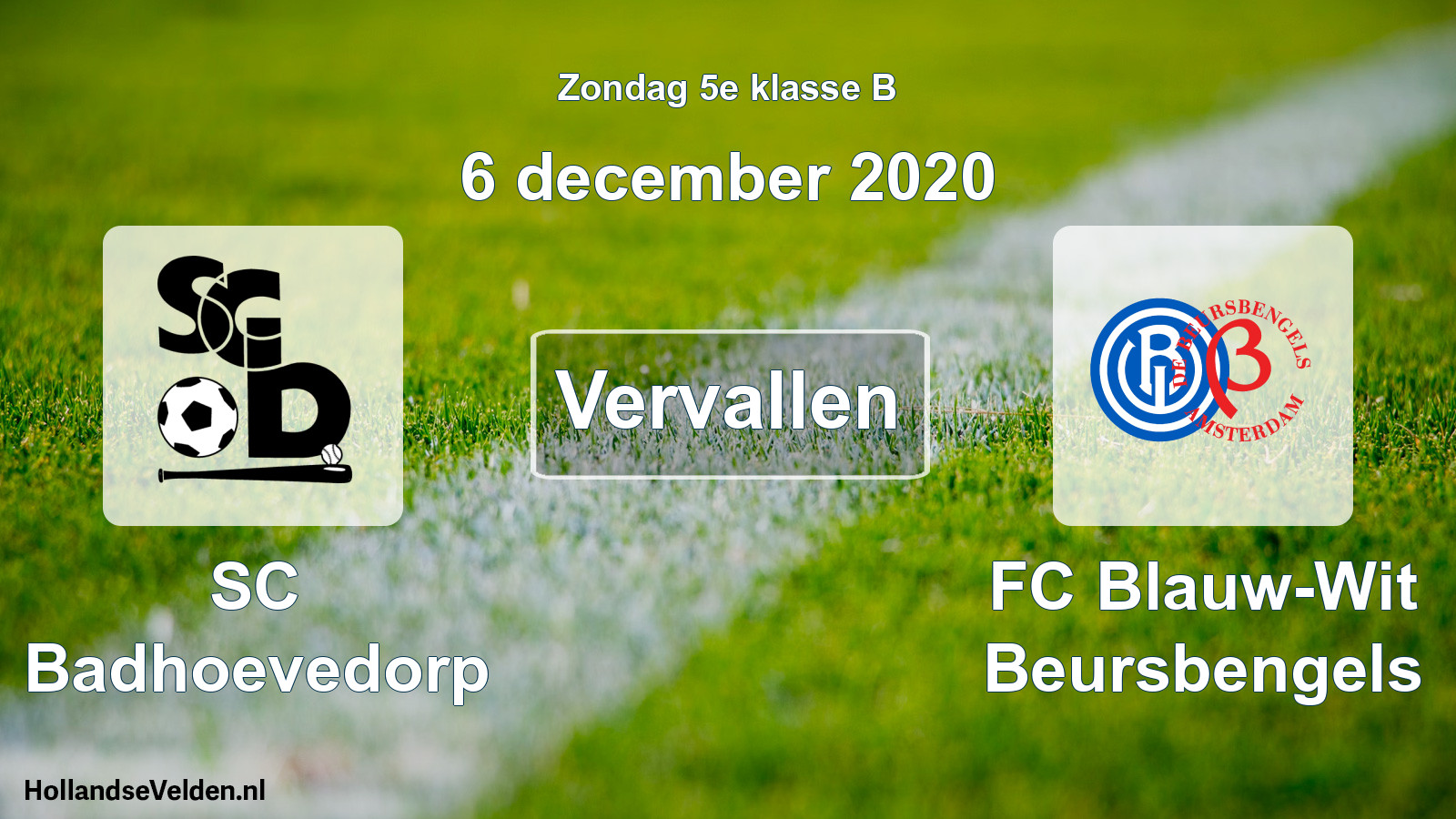 Scheduled Match: SC Badhoevedorp - FC Blauw-Wit Beursbengels (6 December 2020)