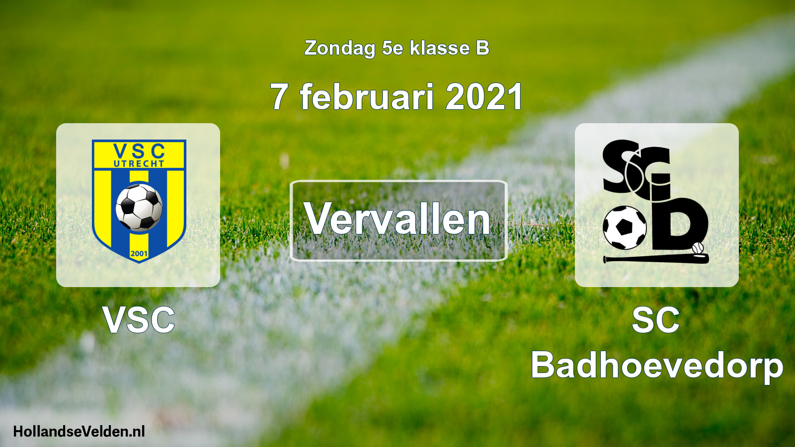 Scheduled Match: VSC - SC Badhoevedorp (7 February 2021)