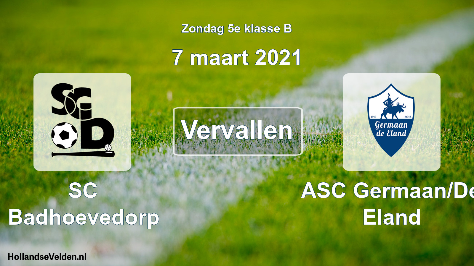 Scheduled Match: SC Badhoevedorp - ASC Germaan/De Eland (7 March 2021)