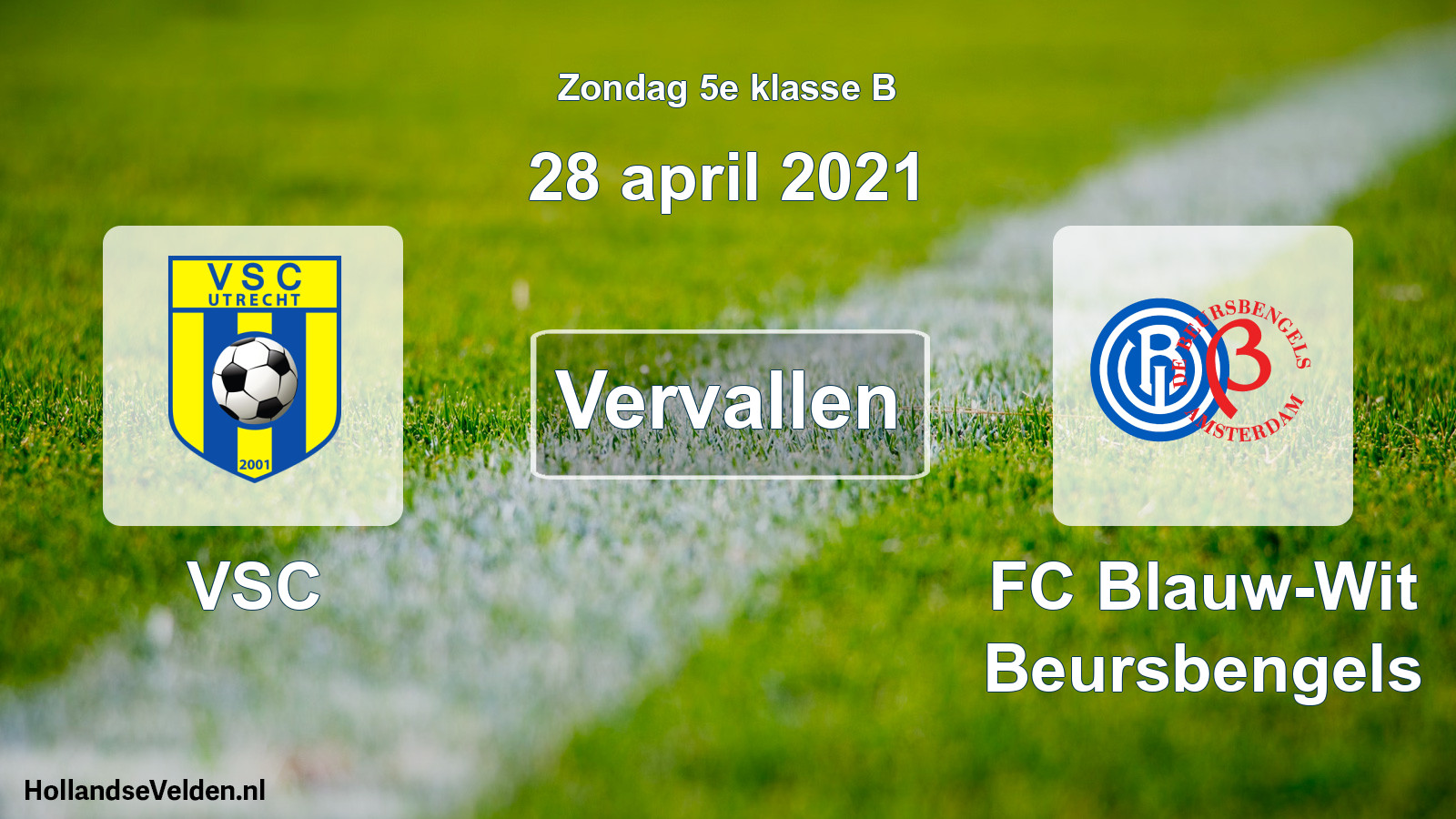 Scheduled Match: VSC - FC Blauw-Wit Beursbengels (28 April 2021)