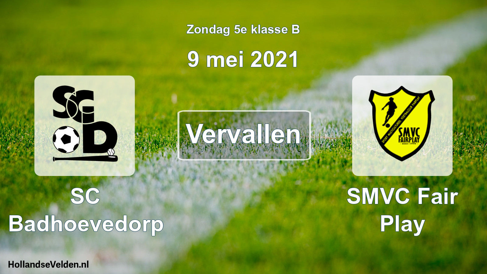 Scheduled Match: SC Badhoevedorp - SMVC Fair Play (9 May 2021)