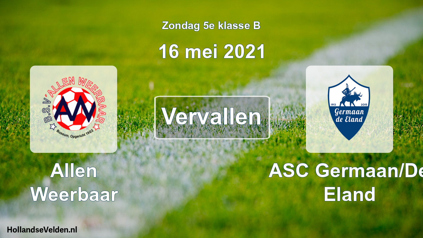 Scheduled Match: Allen Weerbaar - ASC Germaan/De Eland (16 May 2021)