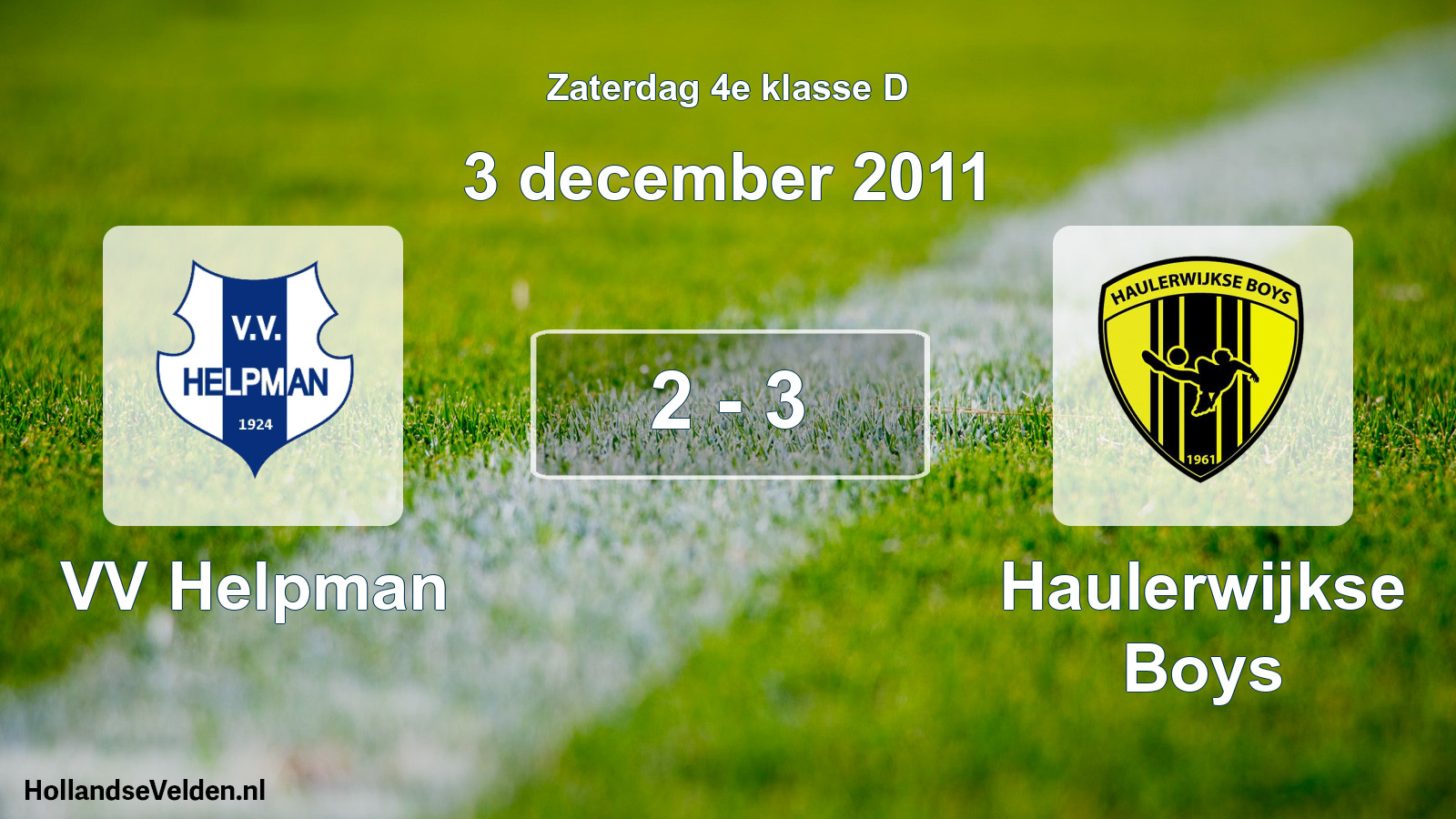 Total number of matches played: VV Helpman - Haulerwijkse Boys 2 - 3 (3 December 2011)