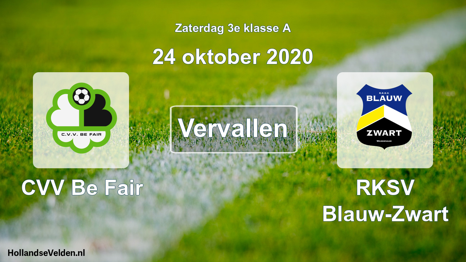 Scheduled Match: CVV Be Fair - RKSV Blauw-Zwart (24 October 2020)