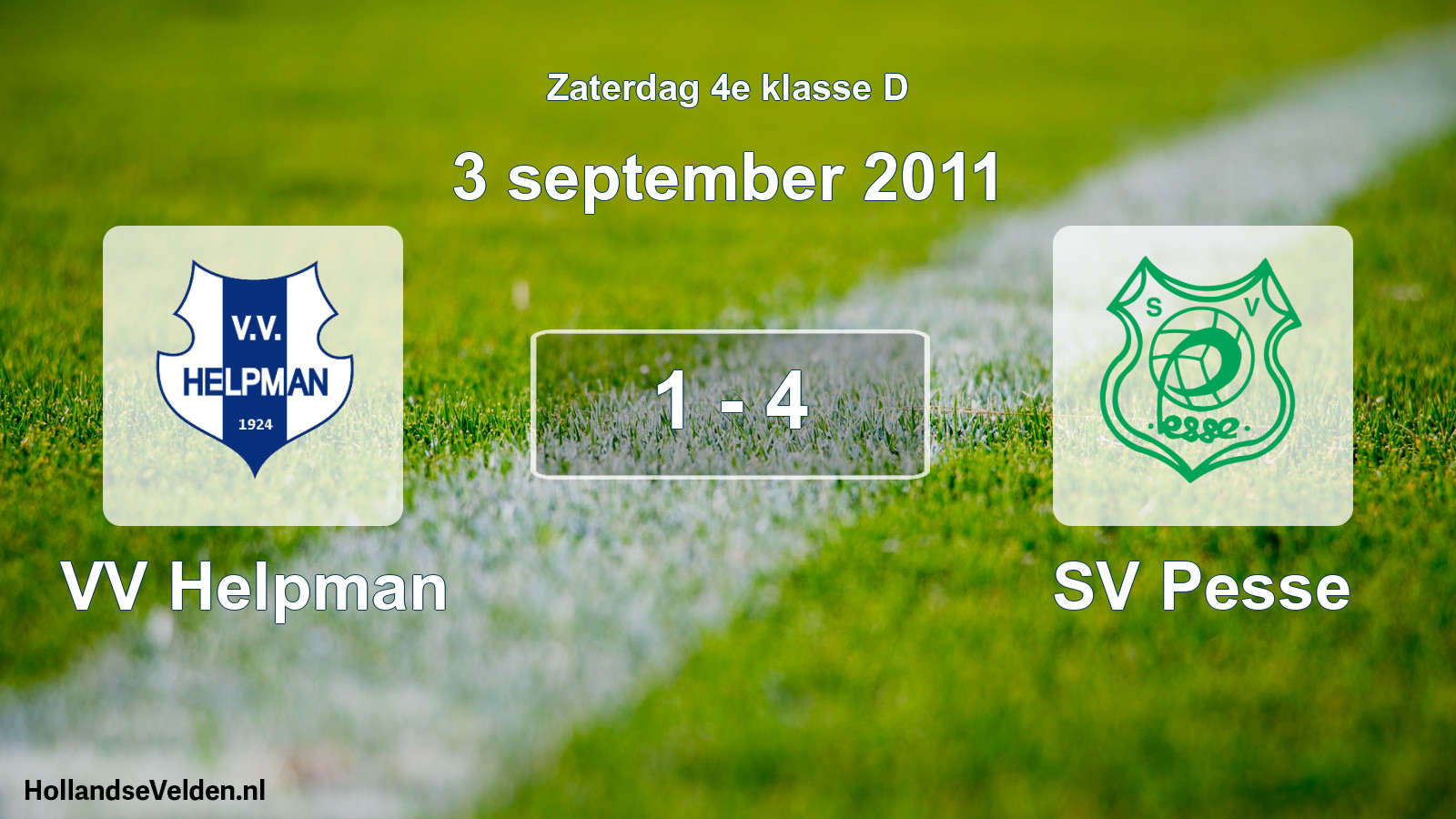 Total number of matches played: VV Helpman - SV Pesse 1 - 4 (3 September 2011)