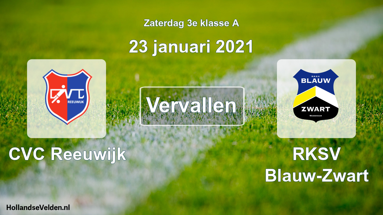 Scheduled Match: CVC Reeuwijk - RKSV Blauw-Zwart (23 January 2021)