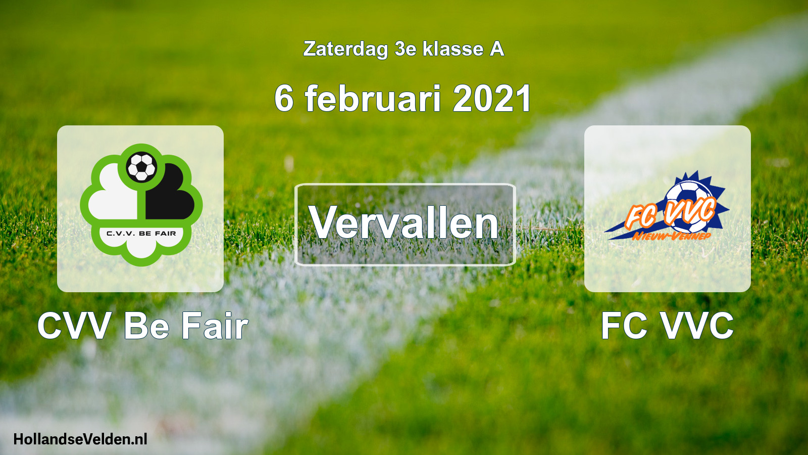 Scheduled Match: CVV Be Fair - FC VVC (6 February 2021)