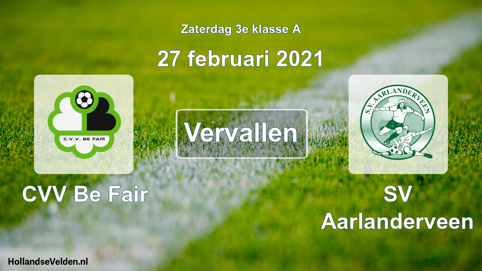 Scheduled Match: CVV Be Fair - SV Aarlanderveen (27 February 2021)