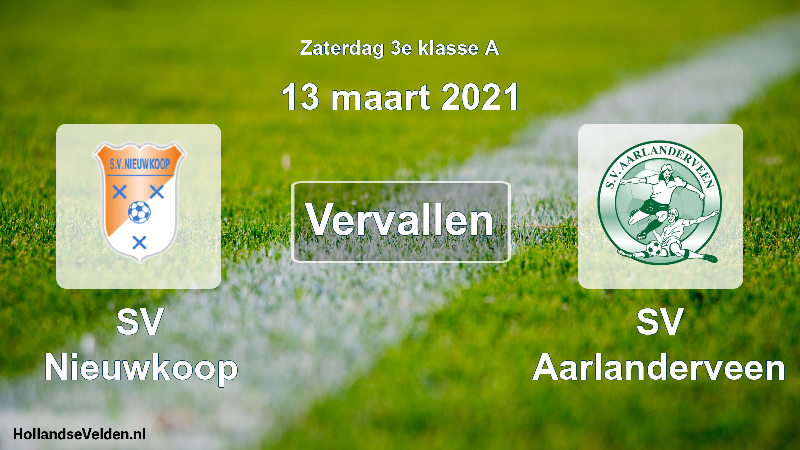 Scheduled Match: SV Nieuwkoop - SV Aarlanderveen (13 March 2021)