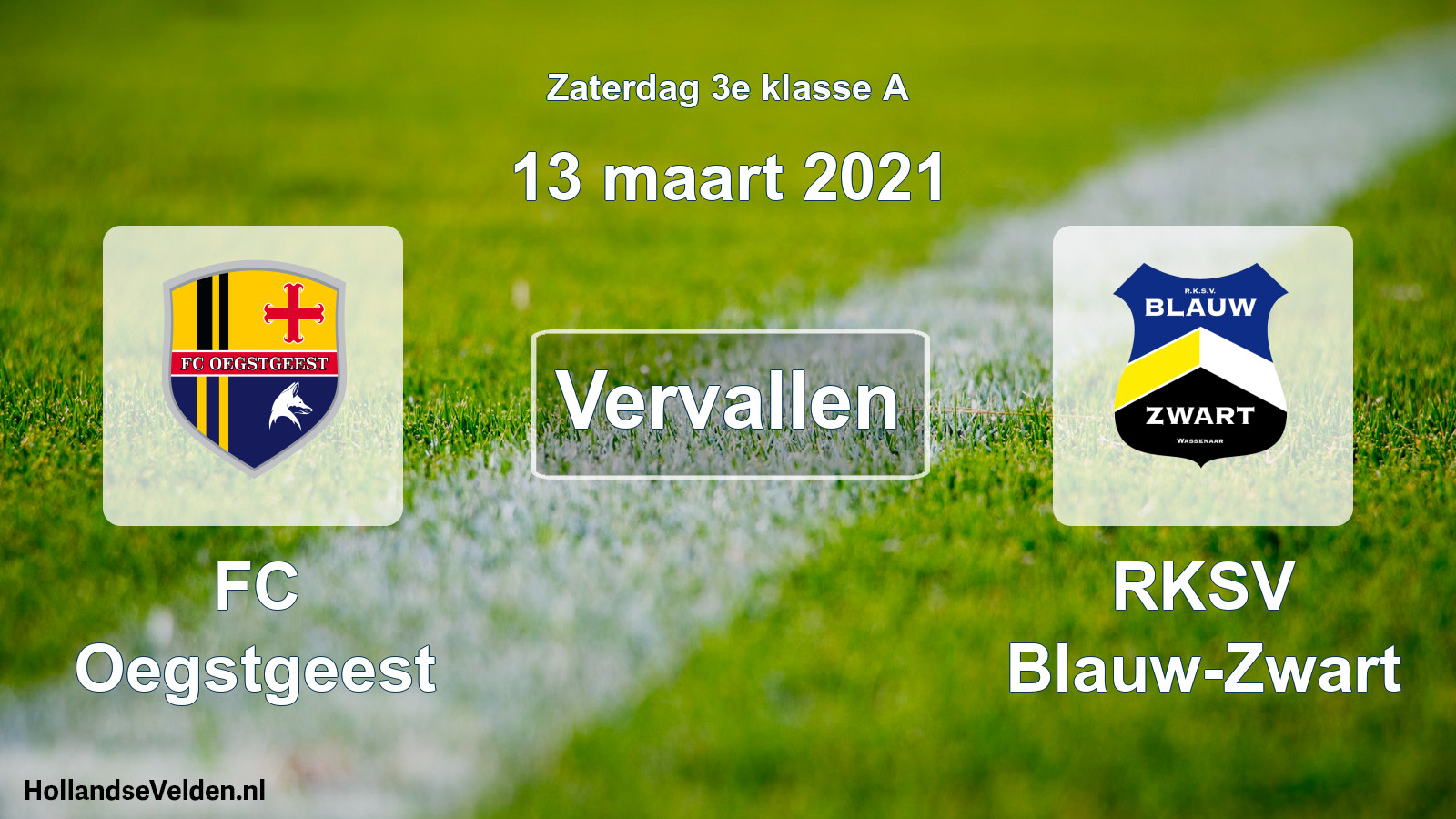 Scheduled Match: FC Oegstgeest - RKSV Blauw-Zwart (13 March 2021)