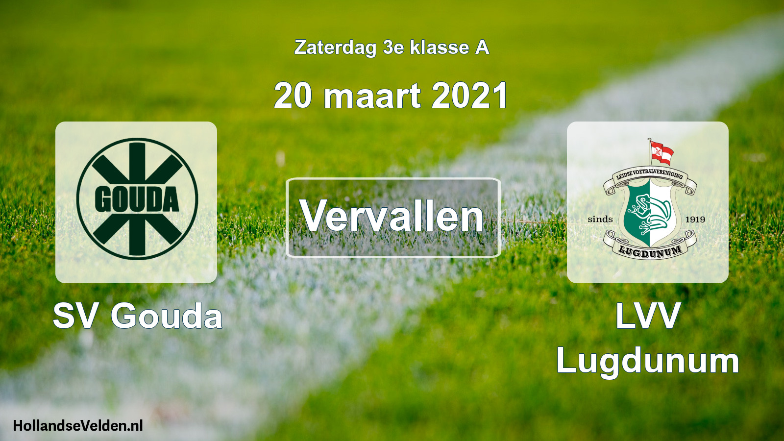 Scheduled Match: SV Gouda - LVV Lugdunum (20 March 2021)