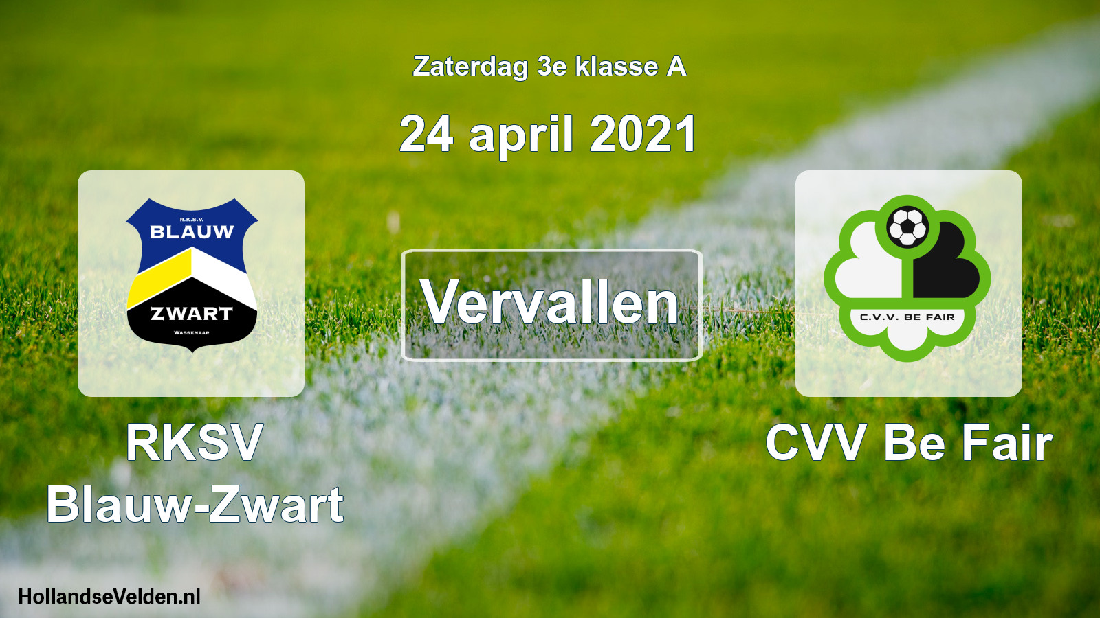 Scheduled Match: RKSV Blauw-Zwart - CVV Be Fair (24 April 2021)