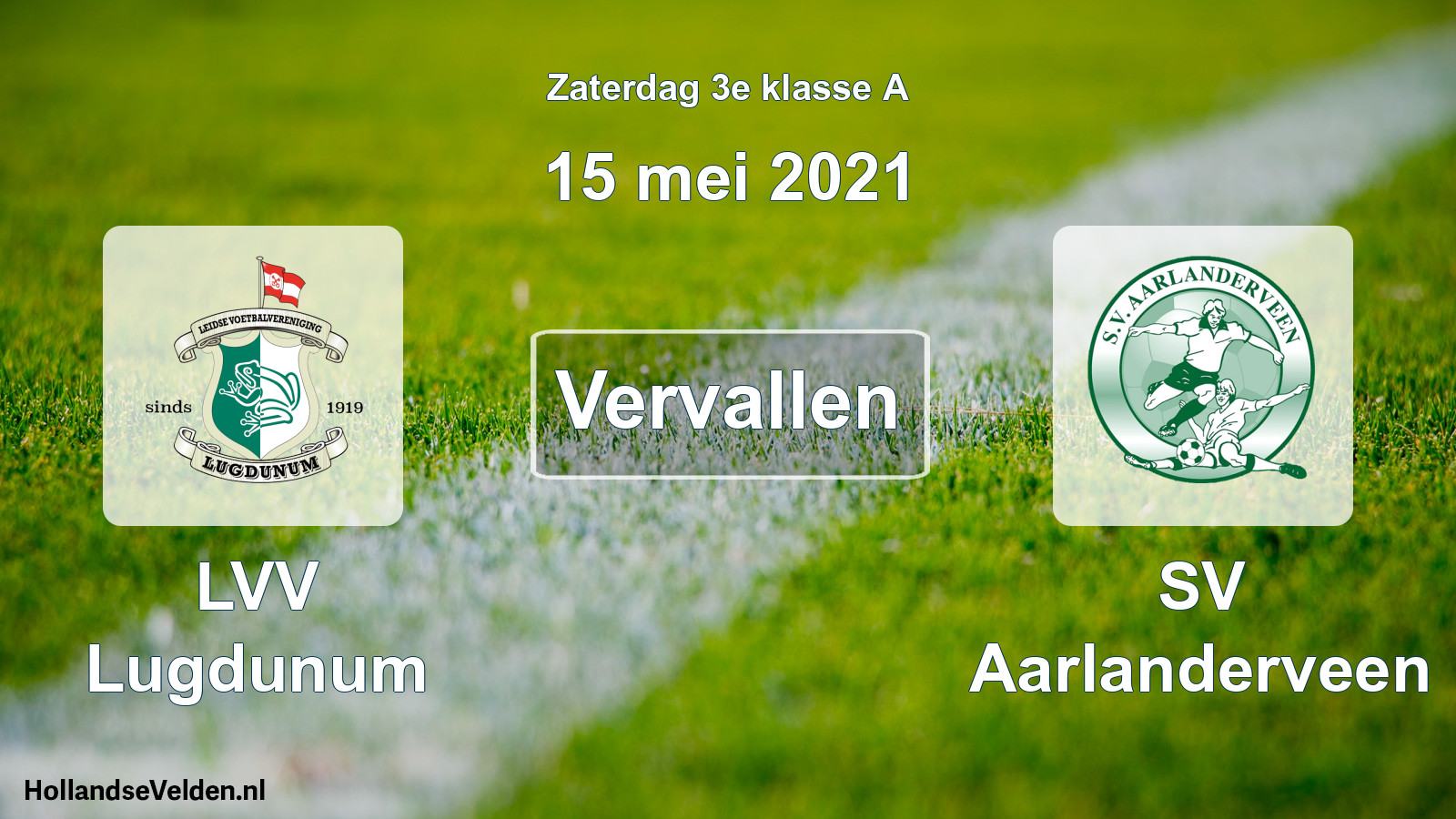 Scheduled Match: LVV Lugdunum - SV Aarlanderveen (15 May 2021)