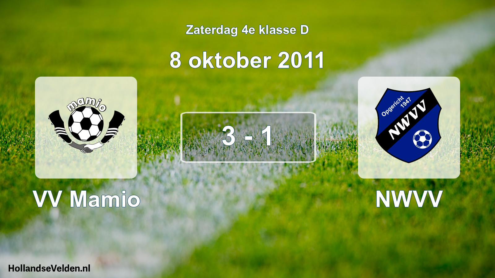 Total number of matches played: VV Mamio - NWVV 3 - 1 (8 October 2011)