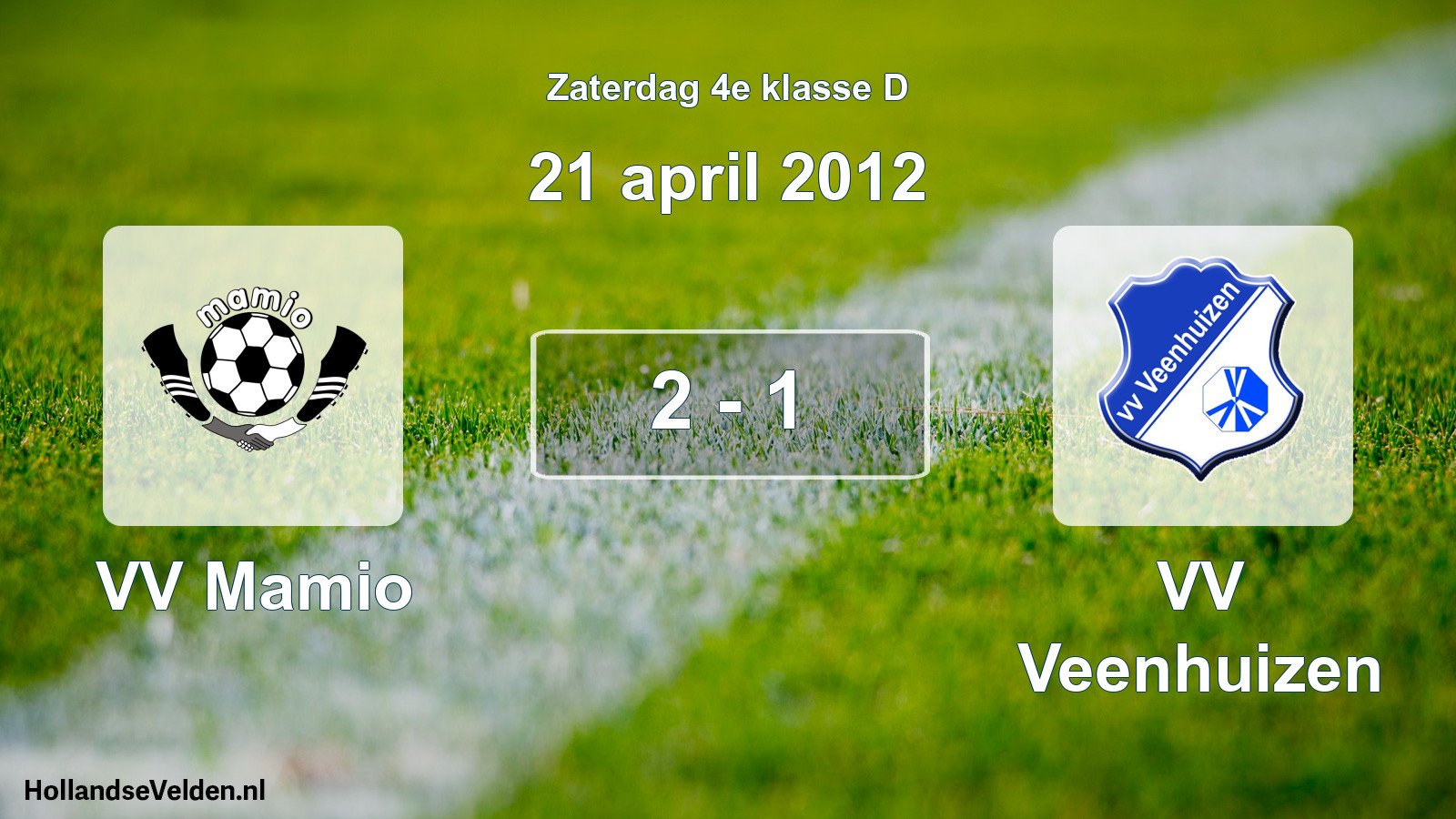 Total number of matches played: VV Mamio - VV Veenhuizen 2 - 1 (21 April 2012)