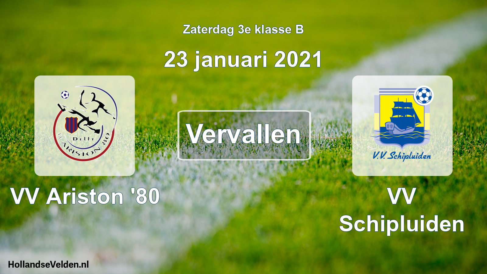 Scheduled Match: VV Ariston '80 - VV Schipluiden (23 January 2021)
