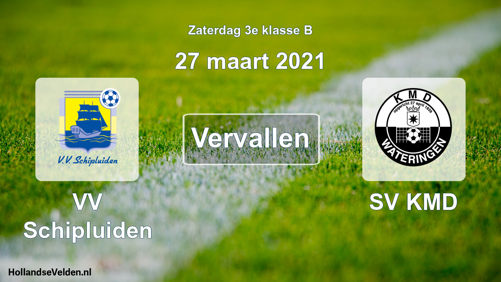 Scheduled Match: VV Schipluiden - SV KMD (27 March 2021)