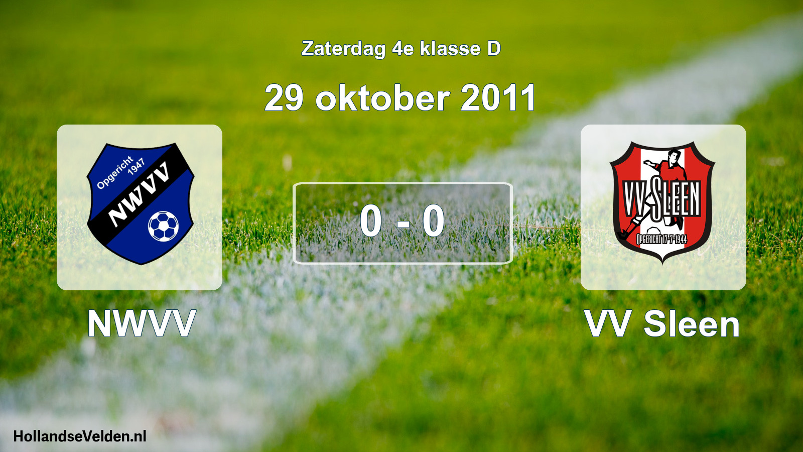 Total number of matches played: NWVV - VV Sleen 0 - 0 (29 October 2011)