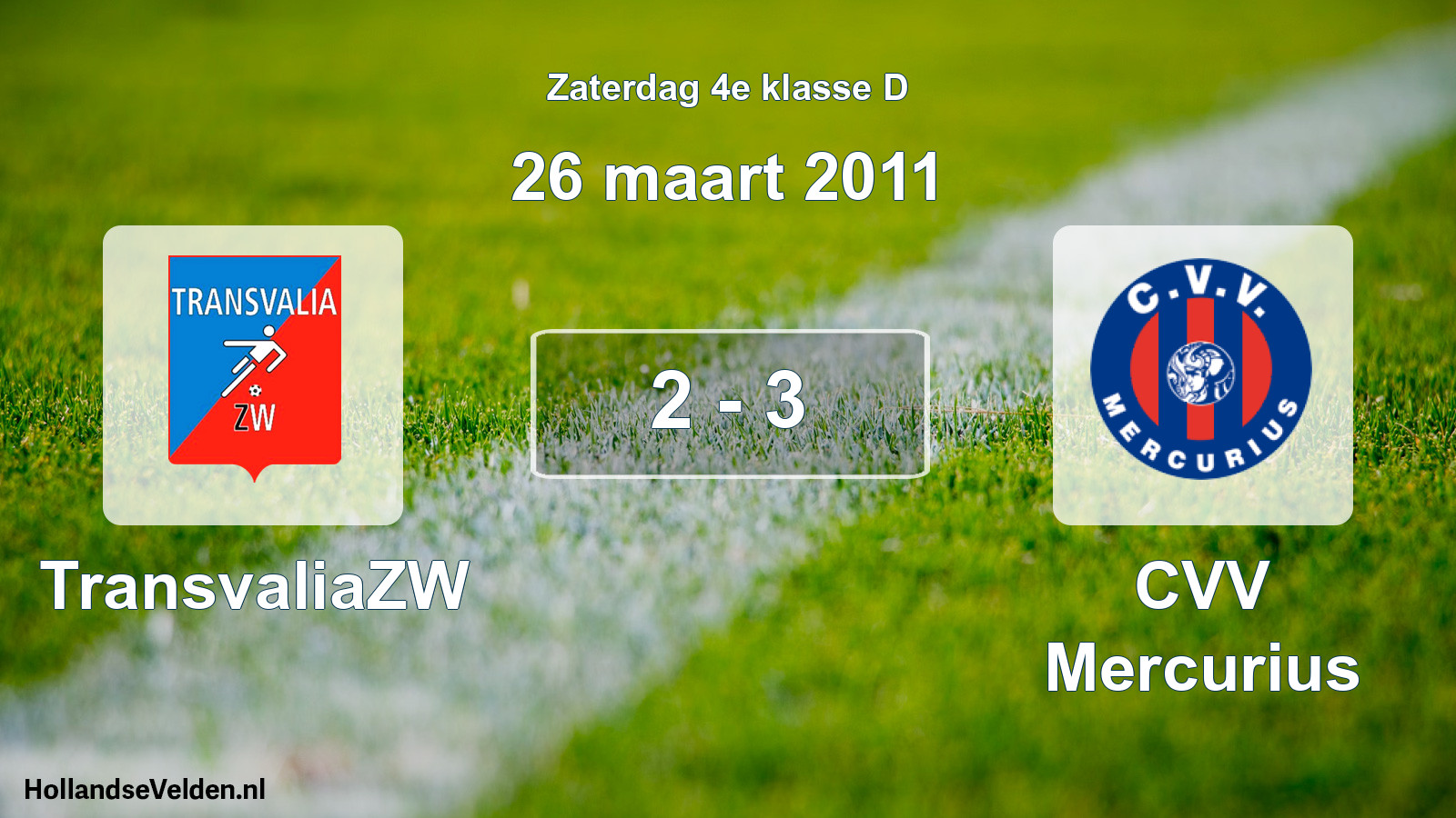 Total number of matches played: TransvaliaZW - CVV Mercurius 2 - 3 (26 March 2011)