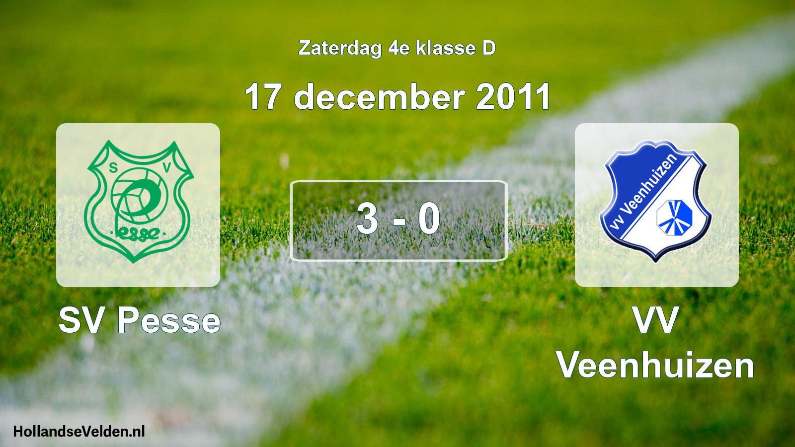 Total number of matches played: SV Pesse - VV Veenhuizen 3 - 0 (17 December 2011)