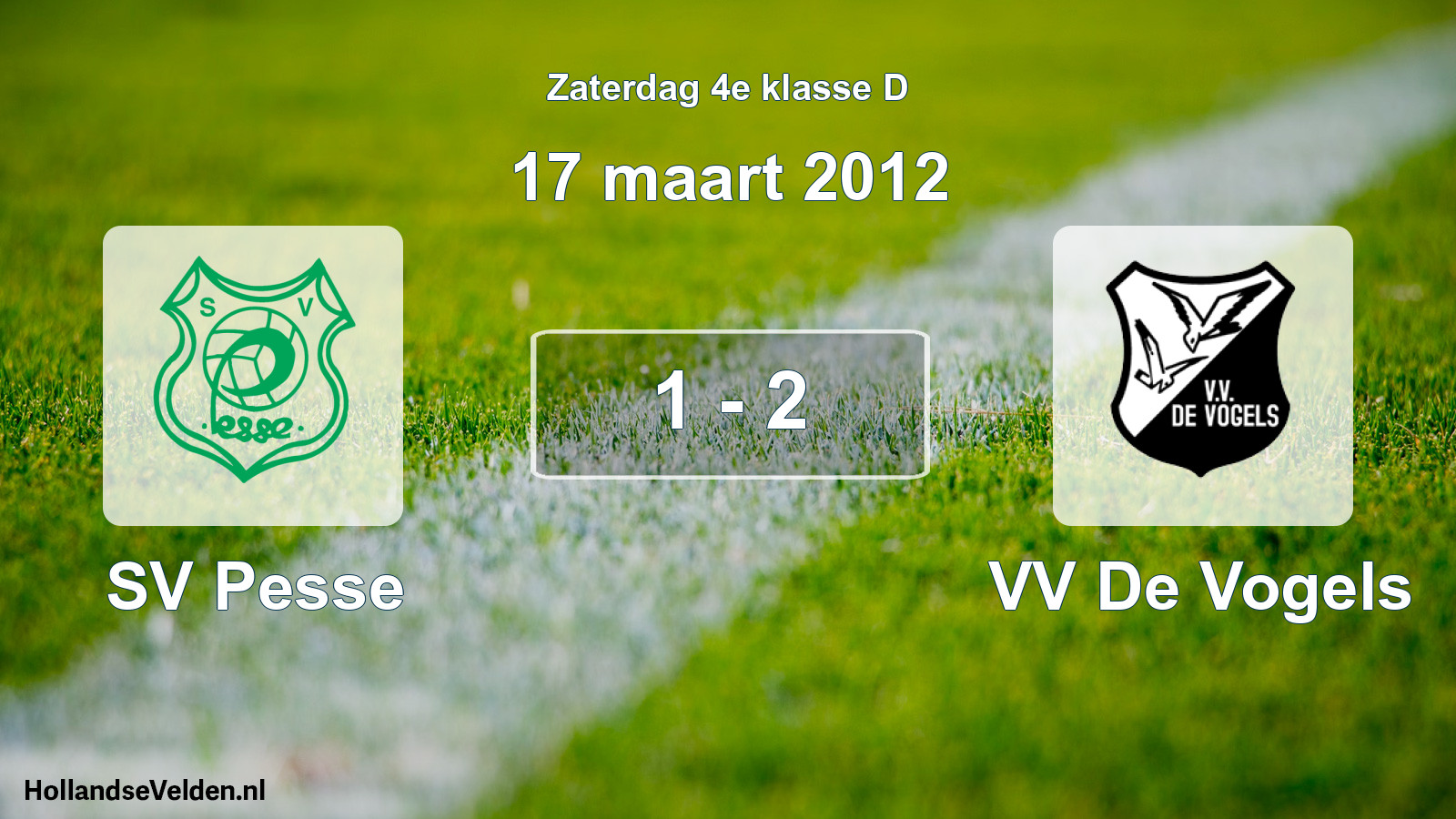 Total number of matches played: SV Pesse - VV De Vogels 1 - 2 (17 March 2012)