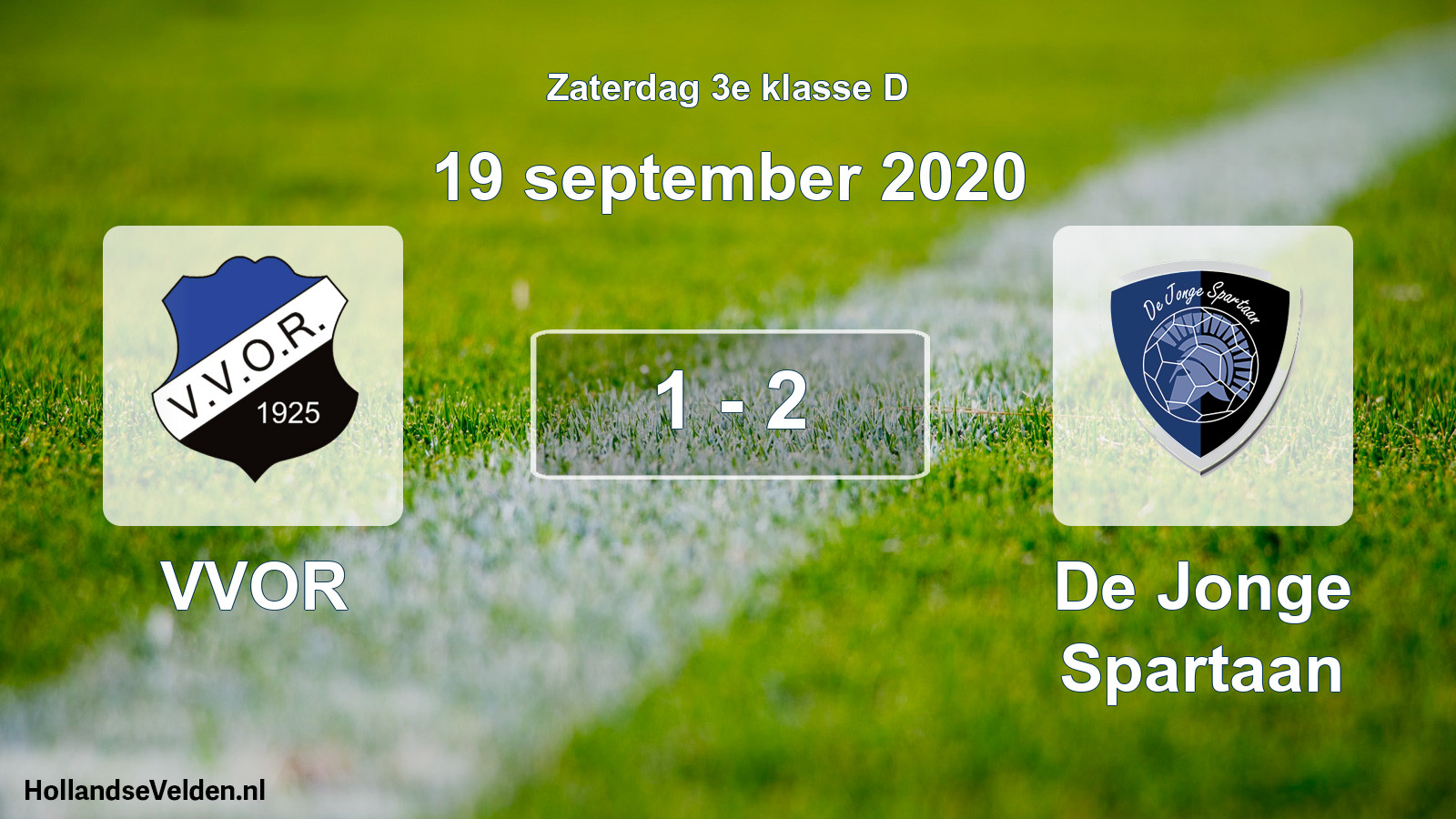 Total number of matches played: VVOR - De Jonge Spartaan 1 - 2 (19 September 2020)